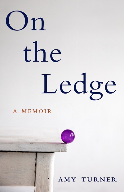 on the ledge: a memoir by amy turner book review