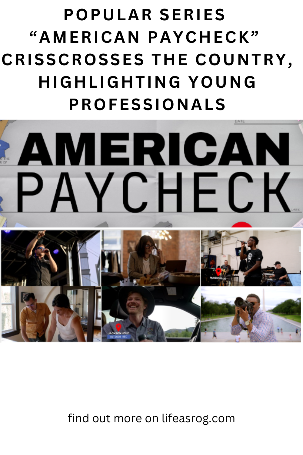 popular series “american paycheck” crisscrosses the country, highlighting young professionals